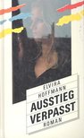 HOFFMANN, ELVIRA - Ausstieg verpasst [antikvár]