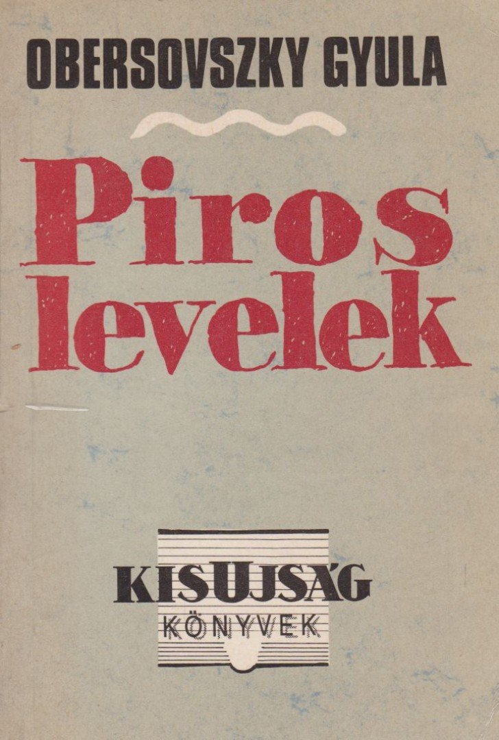 OBERSOVSZKY GYULA - Piros levelek [antikvár]