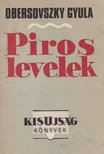 OBERSOVSZKY GYULA - Piros levelek [antikvár]