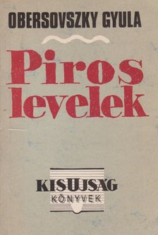 OBERSOVSZKY GYULA - Piros levelek [antikvár]