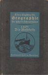 A. Rohrmann, Ernst von Seydlitz - E. von Seydlitzsche Geographie für höhere Lehranstalten - 4. Heft: Die Westfeste [antikvár]