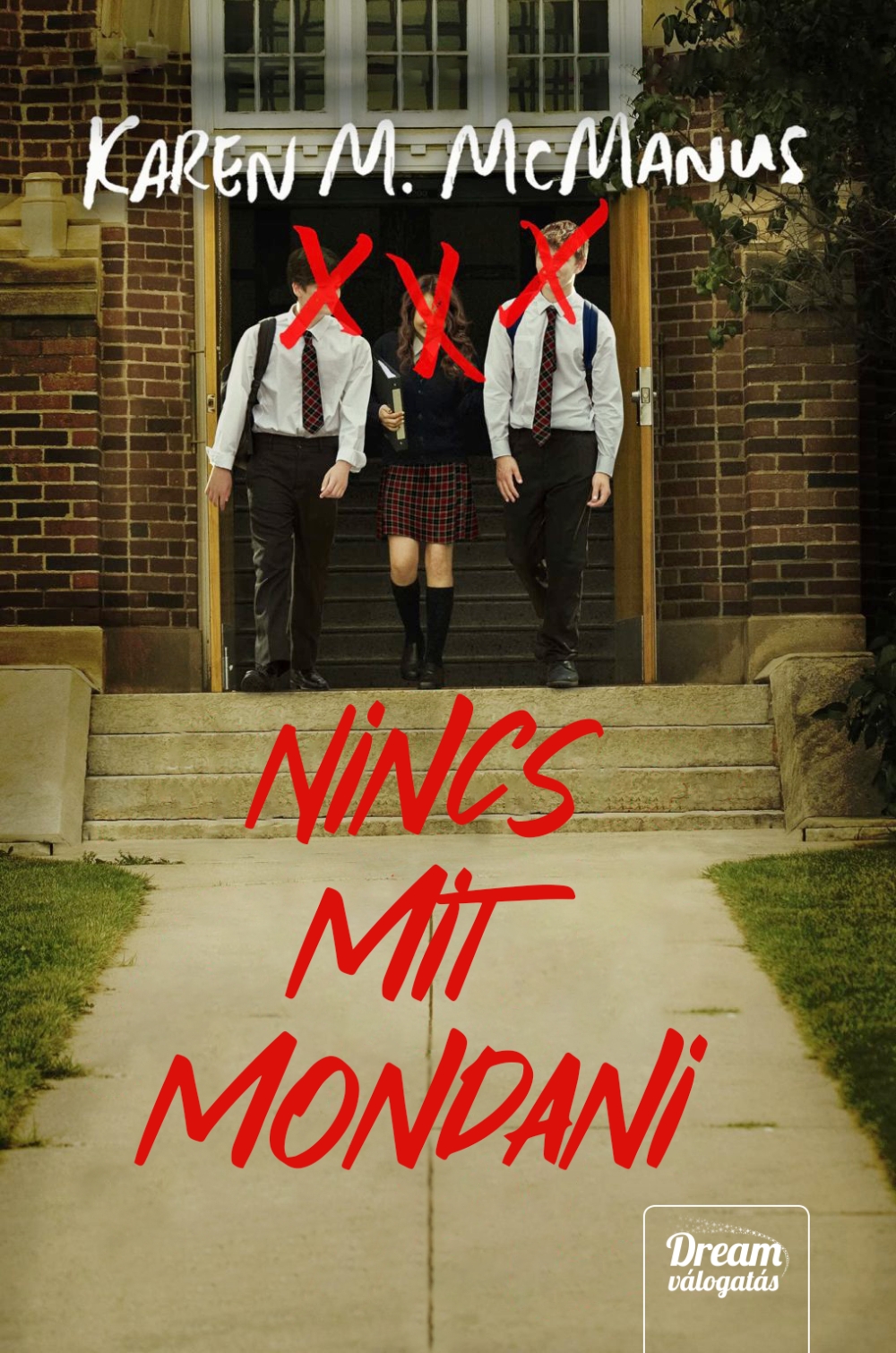 Karen McManus - Nincs mit mondani