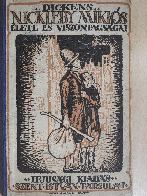 Ch. Dickens - Nickleby Miklós élete és viszontagságai [antikvár]