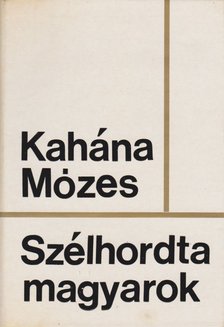 Kahána Mózes - Szélhordta magyarok [antikvár]