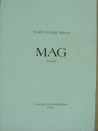 Fejér György János - Mag [antikvár]