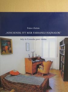 Fráter Zoltán - "Nincsenek itt már farsangi hajnalok" [antikvár]