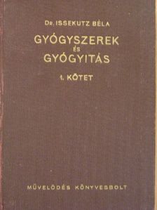 Dr. Bosányi Andor - Gyógyszerek és gyógyítás I. [antikvár]