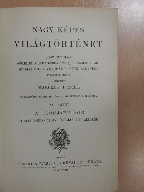 Marczali Henrik - Nagy Képes Világtörténet XII. [antikvár]