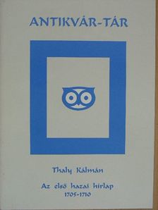 Thaly Kálmán - Az első hazai hirlap [antikvár]