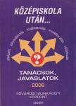 Práff Csaba, Holéczi Éva, Szabó Imre - Középiskola után... [antikvár]