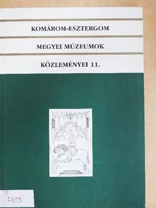 Boldizsár Péter - Komárom-Esztergom megyei múzeumok közleményei 11. [antikvár]