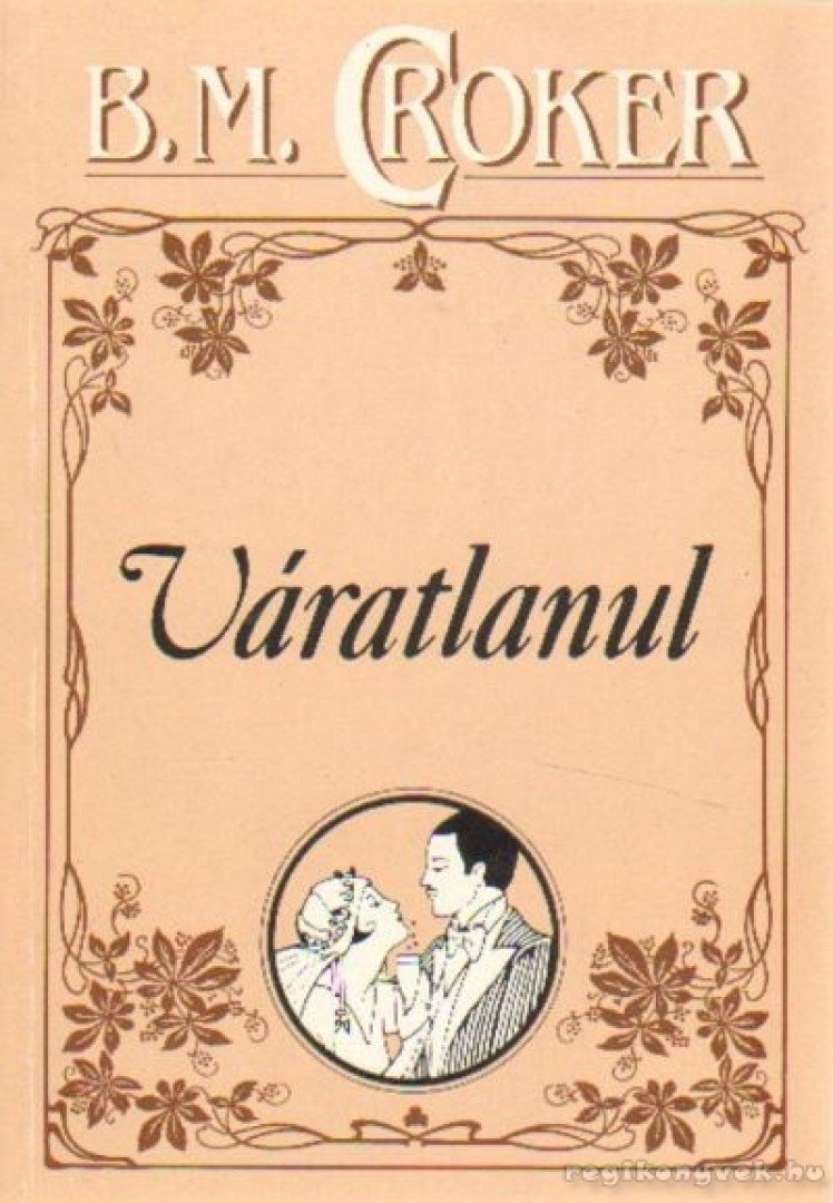 Croker, B. M. - Váratlanul [antikvár]