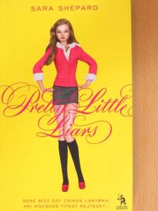Sara Shepard - Pretty Little Liars [antikvár]