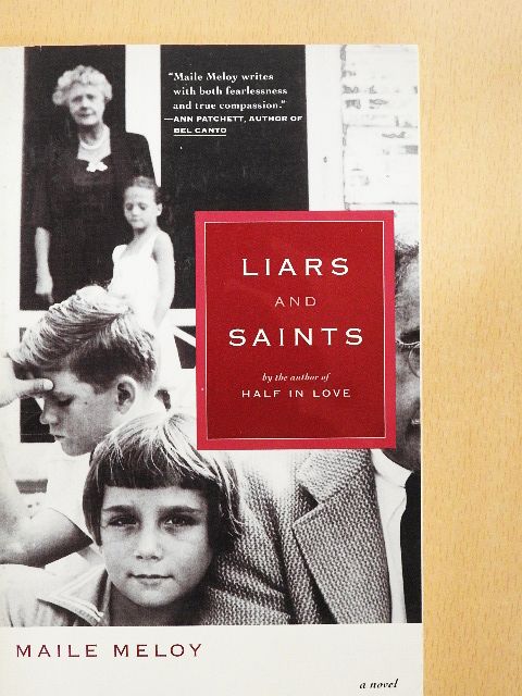 Maile Meloy - Liars and Saints [antikvár]