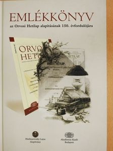 Fehér János - Emlékkönyv az Orvosi Hetilap alapításának 150. évfordulójára (dedikált példány) [antikvár]