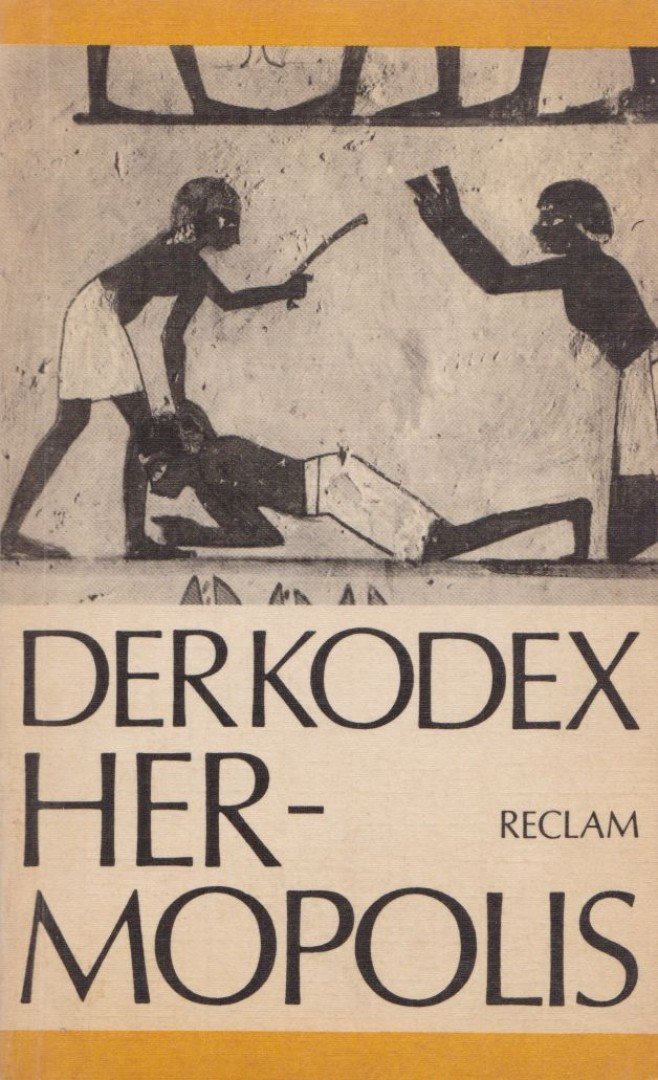 Stefan Grunert - Der Kodex Hermopolis und ausgewählte private Rechtsurkunden aus dem ptolemäischen Ägypten [antikvár]