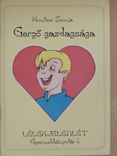 Kunitzer Szonja - Gergő gazdagsága [antikvár]
