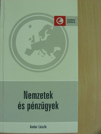 Andor László - Nemzetek és pénzügyek [antikvár]
