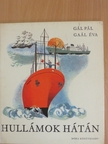 Gál Pál - Hullámok hátán [antikvár]