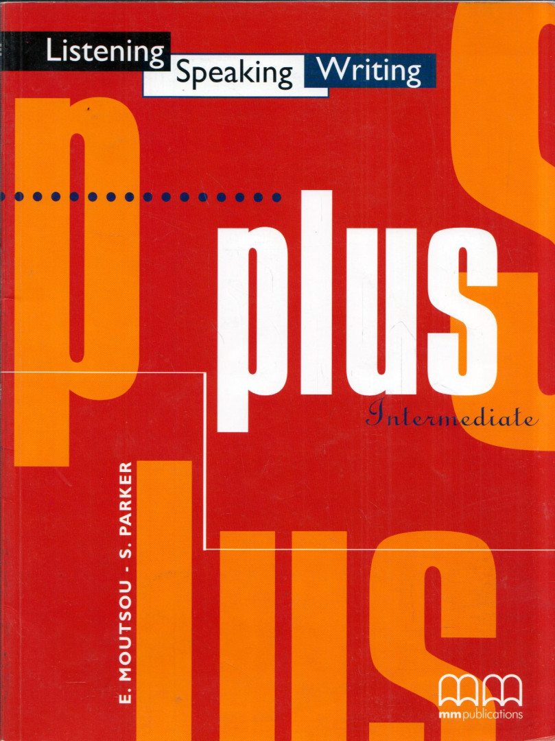 E. Moutsou, S. Parker - Plus Intermediate Student's Book [antikvár]