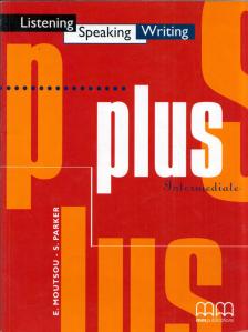 E. Moutsou, S. Parker - Plus Intermediate Student's Book [antikvár]