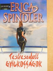 Erica Spindler - Testreszabott gyilkosságok [antikvár]