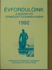 Évfordulóink a műszaki és természettudományokban 1992 [antikvár]