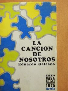 Eduardo Galeano - La cancion de nosotros [antikvár]