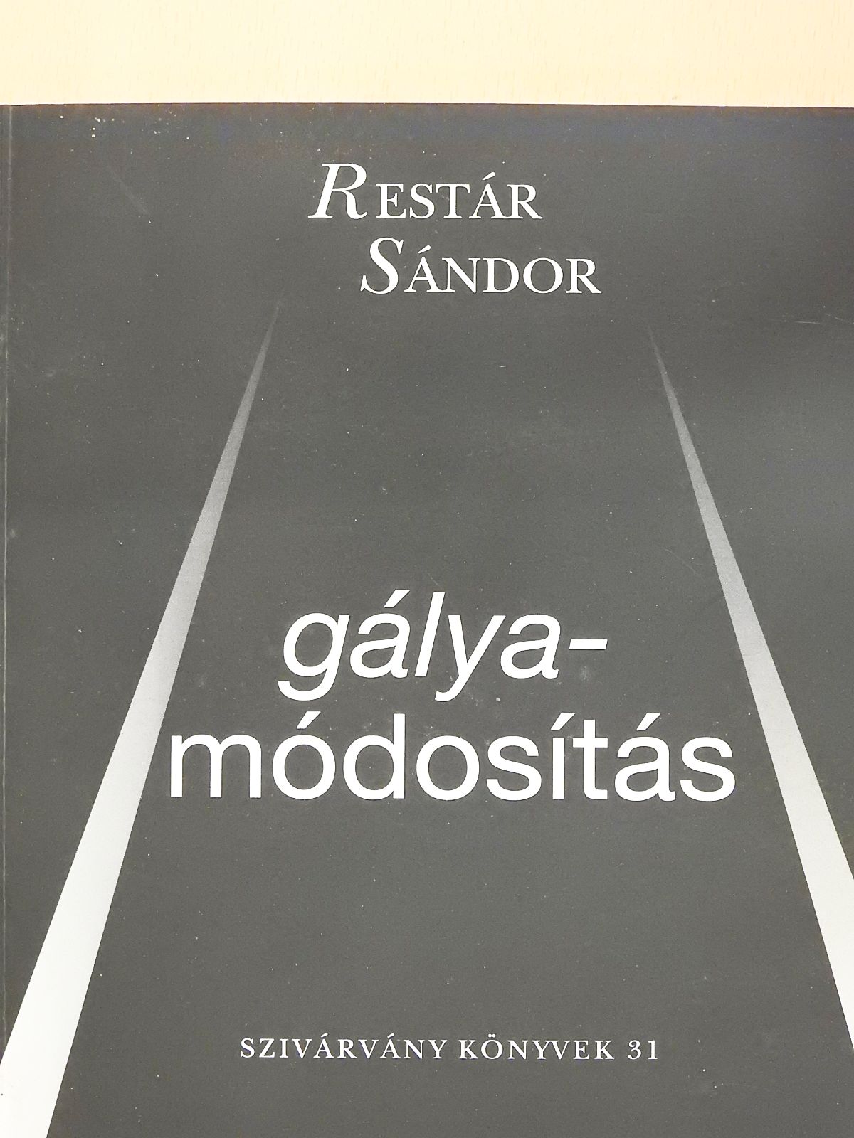 Restár Sándor - Gályamódosítás (dedikált példány) [antikvár]