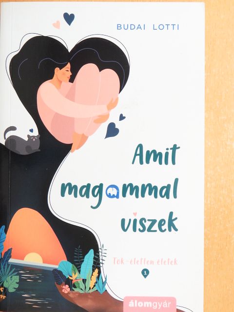 Budai Lotti - Amit magammal viszek [antikvár]