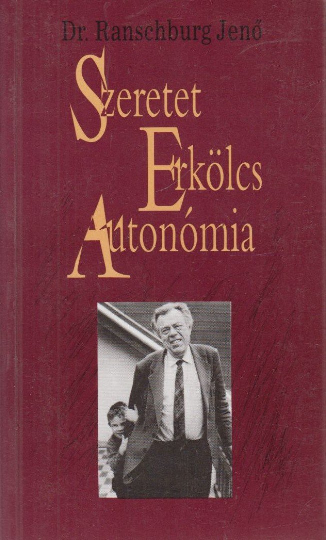 Szeretet, erkölcs, autonómia [antikvár]