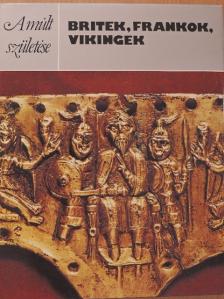 Philip Dixon - Britek, frankok, vikingek [antikvár]