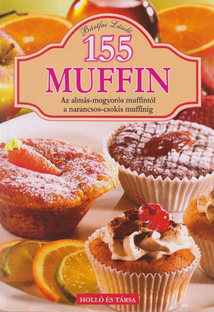 Bártfai László - 155 muffin [antikvár]