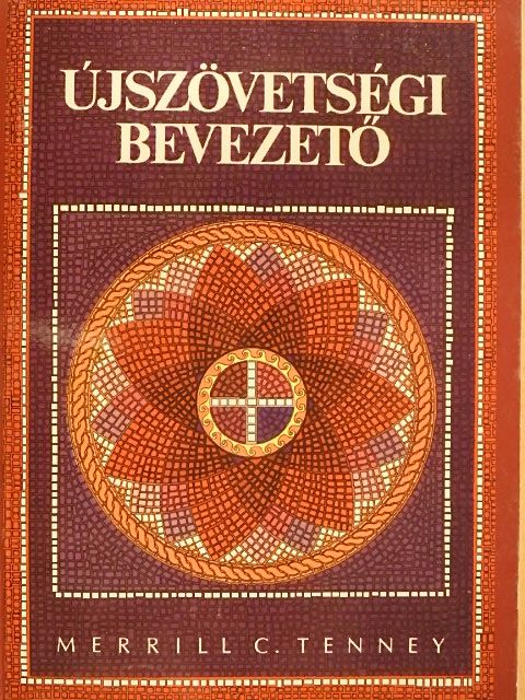 Merrill C. Tenney - Újszövetségi bevezető [antikvár]