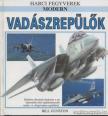 GUNSTON, BILL - Modern vadászrepülők [antikvár]