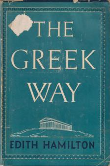 Edith Hamilton - The ​Greek Way [antikvár]