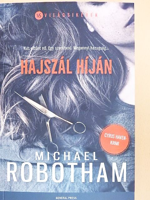 Michael Robotham - Hajszál híján [antikvár]