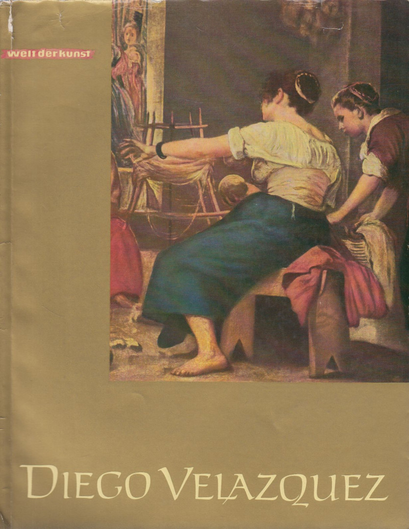 Eckardt, Dorette, Eckardt, Götz - Diego Velázquez [antikvár]
