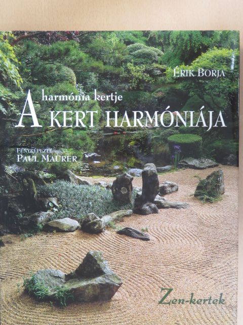 Éric Borja - A kert harmóniája - A harmónia kertje [antikvár]