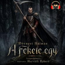 Dörnyei Kálmán - A Fekete Egy [eHangoskönyv]