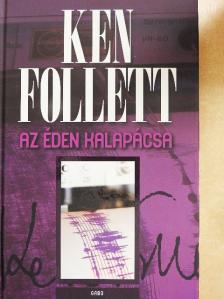 Ken Follett - Az Éden Kalapácsa [antikvár]