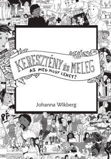 Johanna Wikberg - Keresztény és meleg - Az meg hogy lehet?