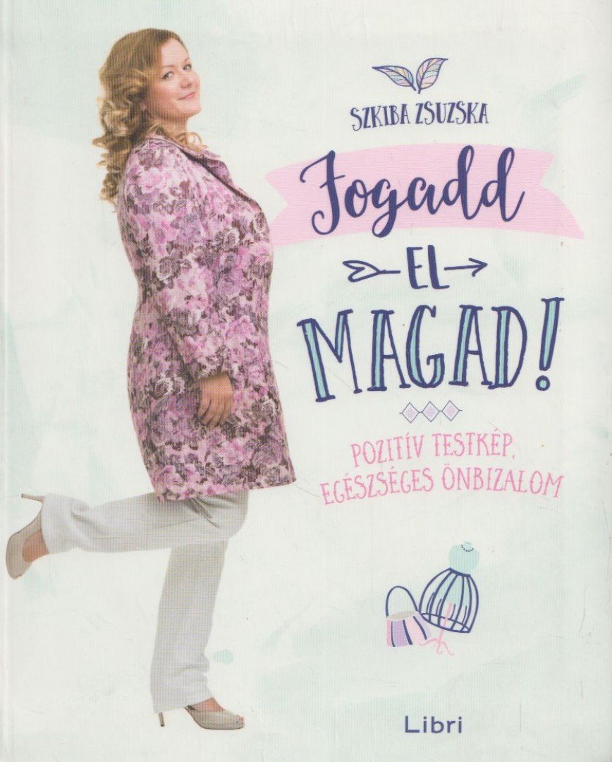 Szkiba Zsuzska - Fogadd el magad [antikvár]