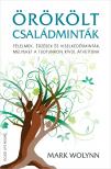 Mark Wolynn - Örökölt családminták [eKönyv: epub, mobi]
