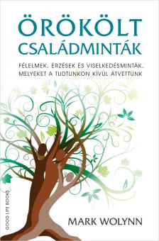 Mark Wolynn - Örökölt családminták [eKönyv: epub, mobi]