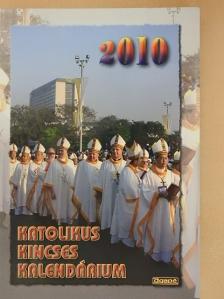 Benyik György - Katolikus Kincses Kalendárium 2010 [antikvár]