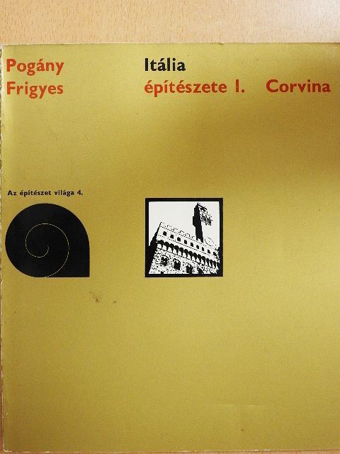 Pogány Frigyes - Itália építészete I. [antikvár]