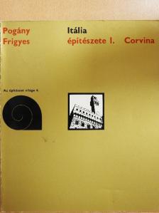 Pogány Frigyes - Itália építészete I. [antikvár]