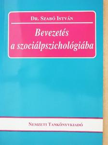 Dr. Szabó István - Bevezetés a szociálpszichológiába [antikvár]