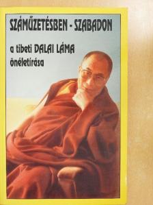 Dalai láma - Száműzetésben - szabadon [antikvár]